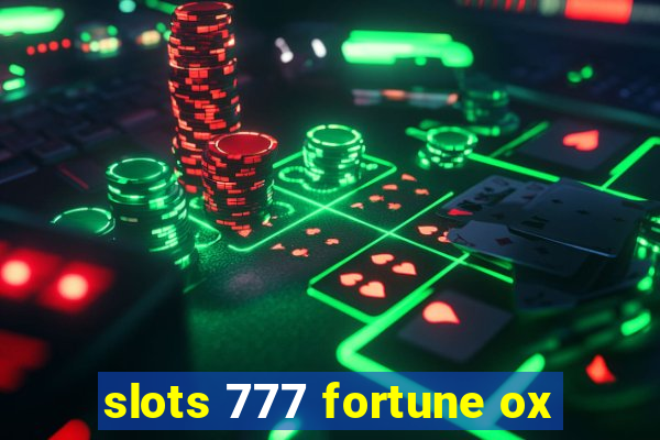 slots 777 fortune ox